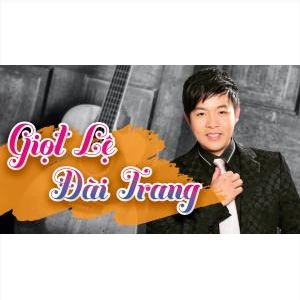 Giọt Lệ Đài Trang