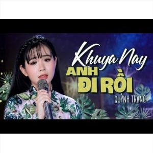 Khuya Nay Anh Đi Rồi