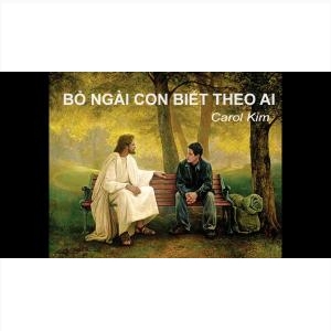 Bỏ Ngài Con Biết Theo Ai ( Nhạc Công Giáo )